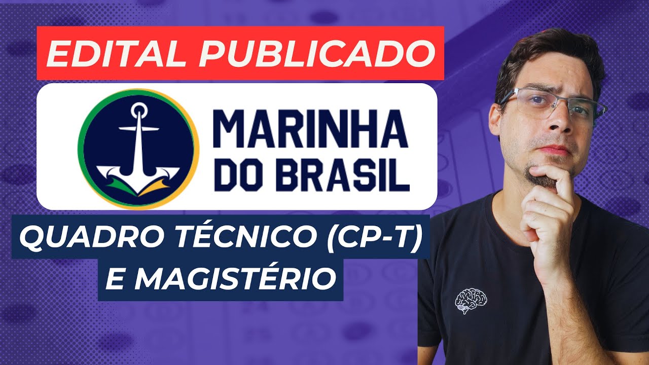 QUADRO TÉCNICO DA MARINHA (CP-T 2026) - Edital com vagas para EDUCAÇÃO FÍSICA