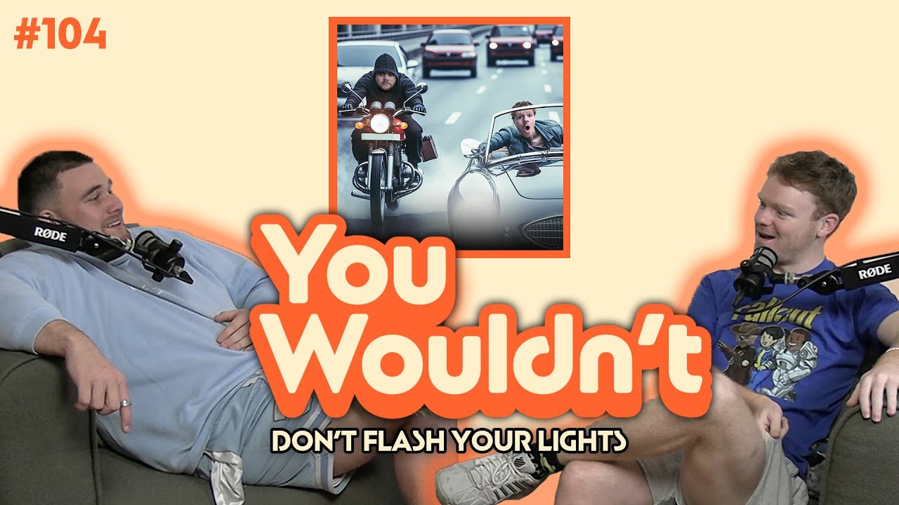EP 104 - Don't Flash Your Lights