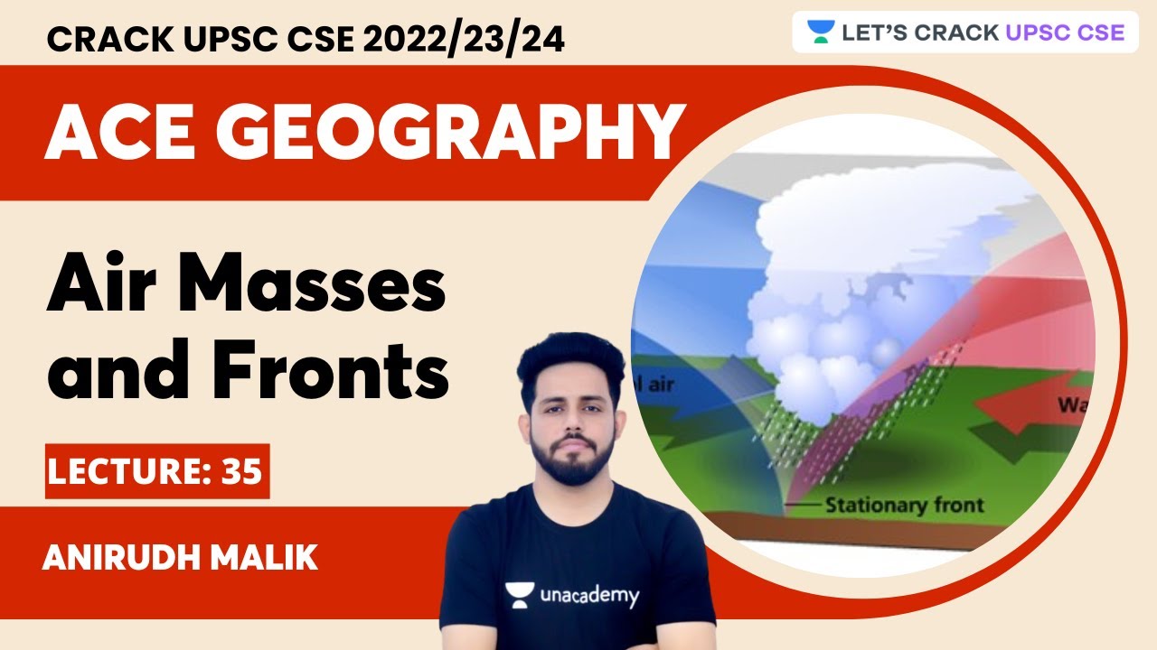 Ace Geography | L35 | Air masses and fronts  | Anirudh Malik | Let's Crack UPSC CSE