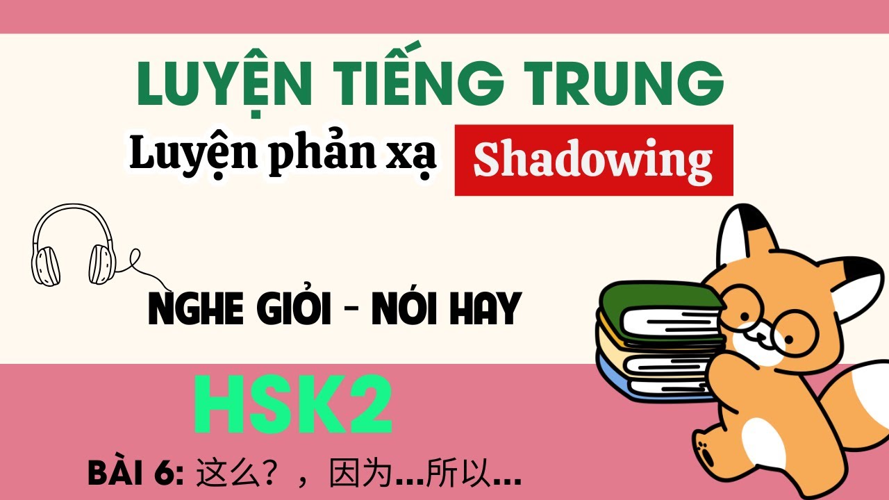 PHẢN XẠ TIẾNG TRUNG HSK2 | Bài 6: Sao bạn không ăn? | TỰ HỌC TIẾNG TRUNG