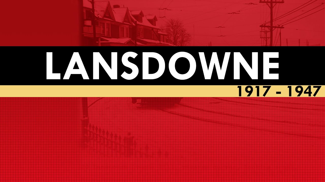 The Lansdowne Streetcar - Toronto Streetcar History