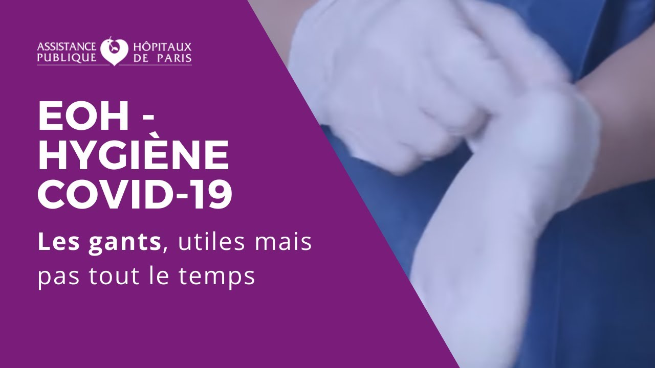 [EOH - Hygiène Covid-19] Les gants, utiles mais pas tout le temps