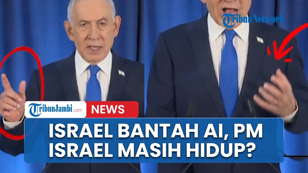 Heboh Video Netanyahu Berjari Enam, Benarkah Buatan AI?