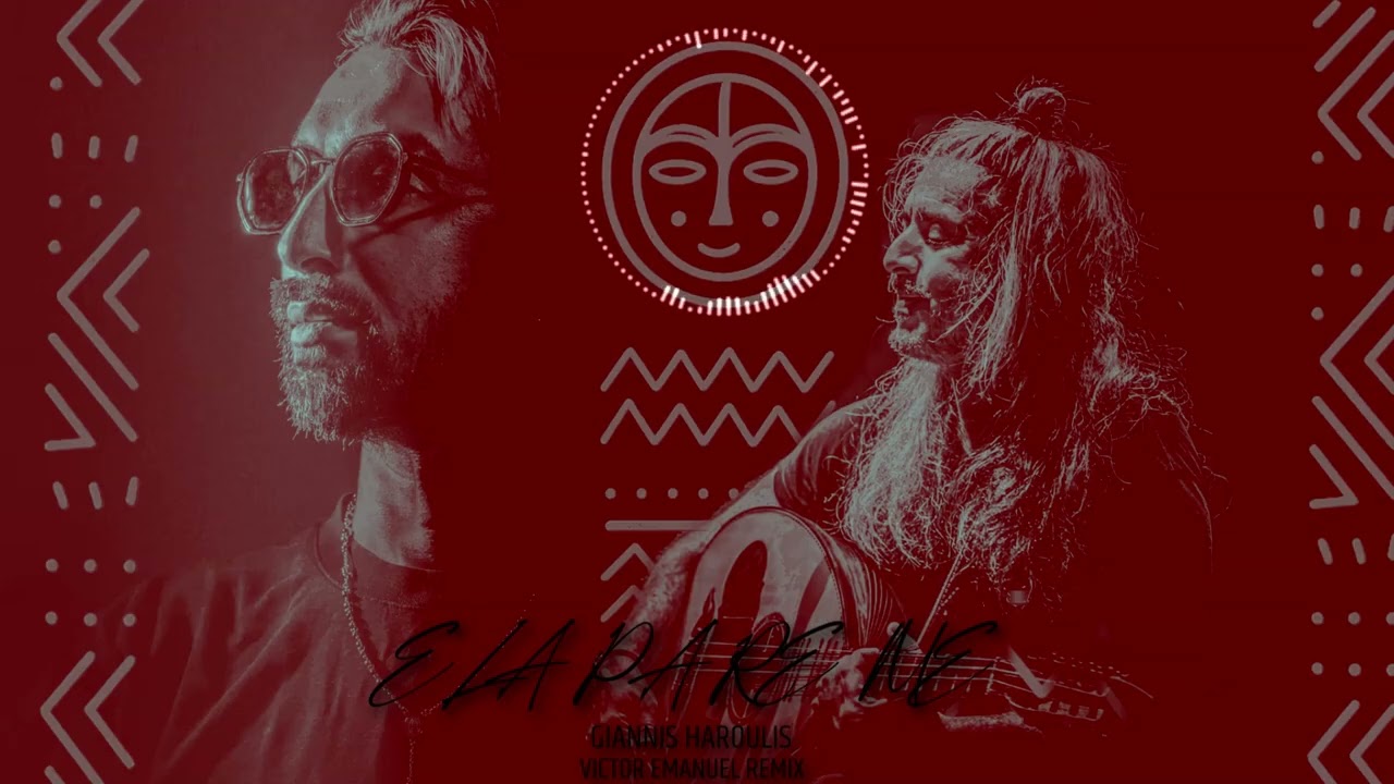 Ela Pare Me · Giannis Haroulis - | Victor Emanuel Remix
