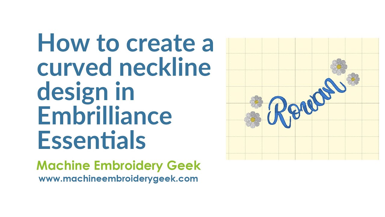 Как создать изогнутый вырез горловины с именем и вышивкой в ​​Embrilliance Essentials