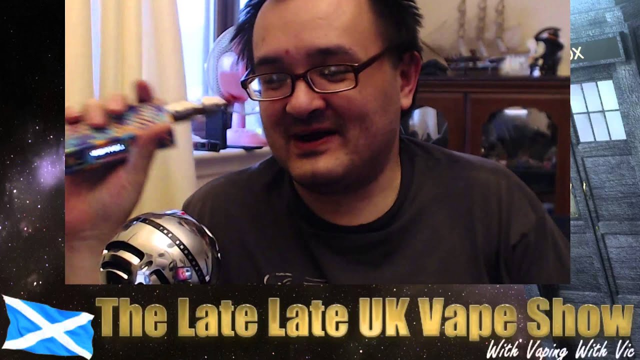 Late Late UK Vape Show - June 18th 2015