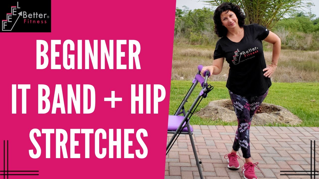 Beginner Standing IT Band and Hip Stretches for Leg Mobility