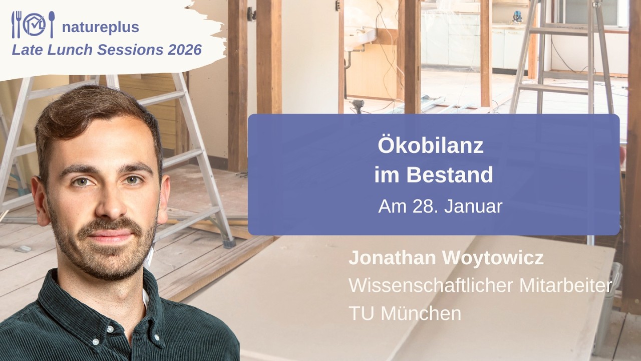 LLS01 2026: Ökobilanz im Bestand - Methoden für klimawirksame Bauentscheidungen