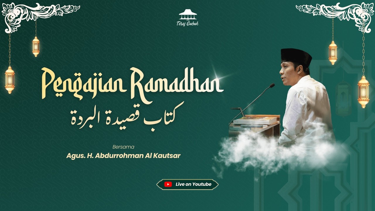 PENGAJIAN RAMADHAN KITAB QOSHIDAH BURDAH || 27 FEBRUARI 2026
