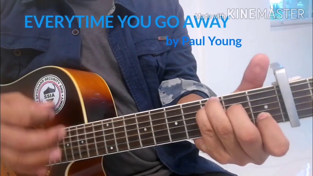 EVERYTIME YOU GO AWAY by Paul Young Acoustic Cover