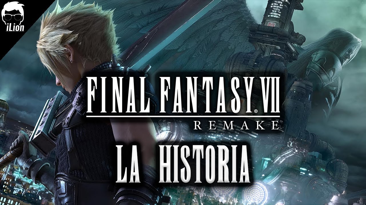 TODA La Historia de FINAL FANTASY 7 REMAKE + DLC | iLion