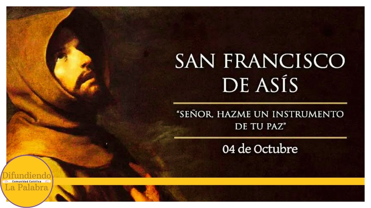 ✝️ El Santo Del Día De Hoy 4 de Octubre ✝️ San Francisco De Asís ✝️@Difundiendo La Palabra
