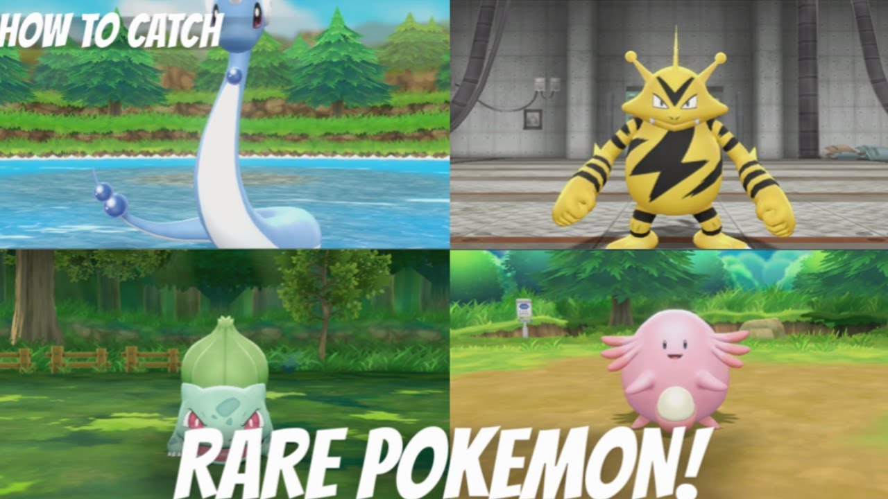 HOW TO CATCH RARE POKEMON DRATINI,CHANSEY,ELECTABUZZ,BULBASAUR POKEMON LETS GO PIKACHU AND EEVEE