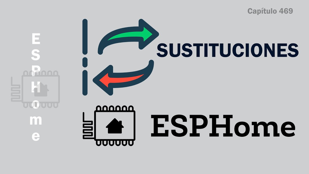 Sustituciones en archivos ESPHome