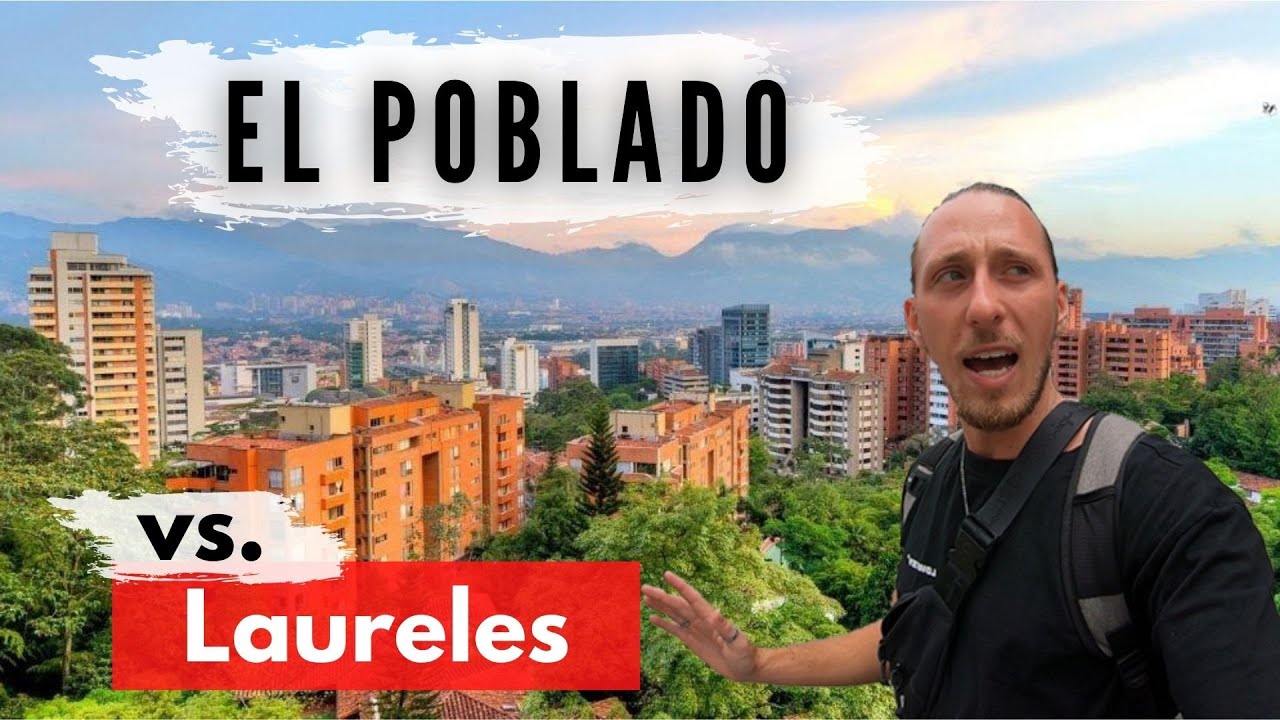 WO LEBEN IN MEDELLIN? El Poblado vs. Laureles - Vor und Nachteile