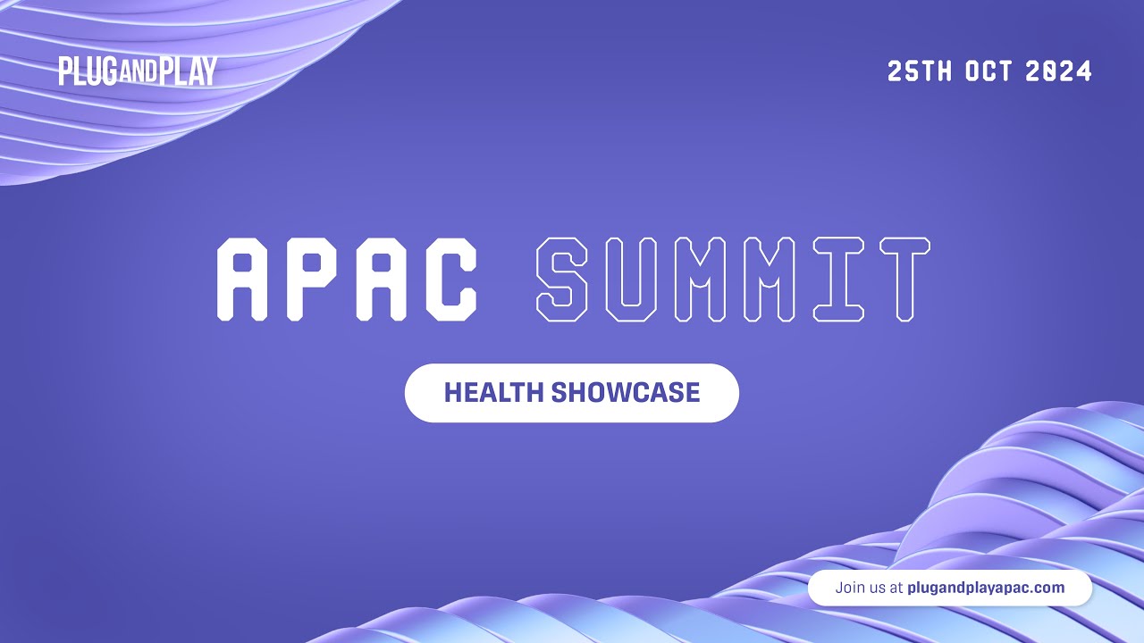 APAC Summit October 2024: Health Showcase