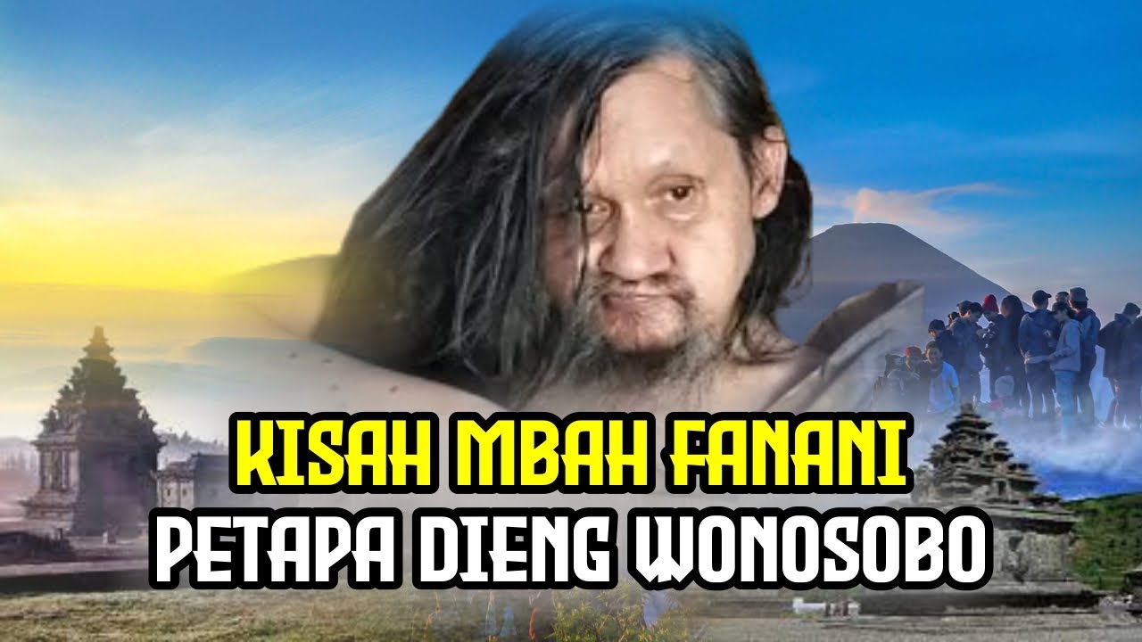 MBAH FANANI DIENG WONOSOBO