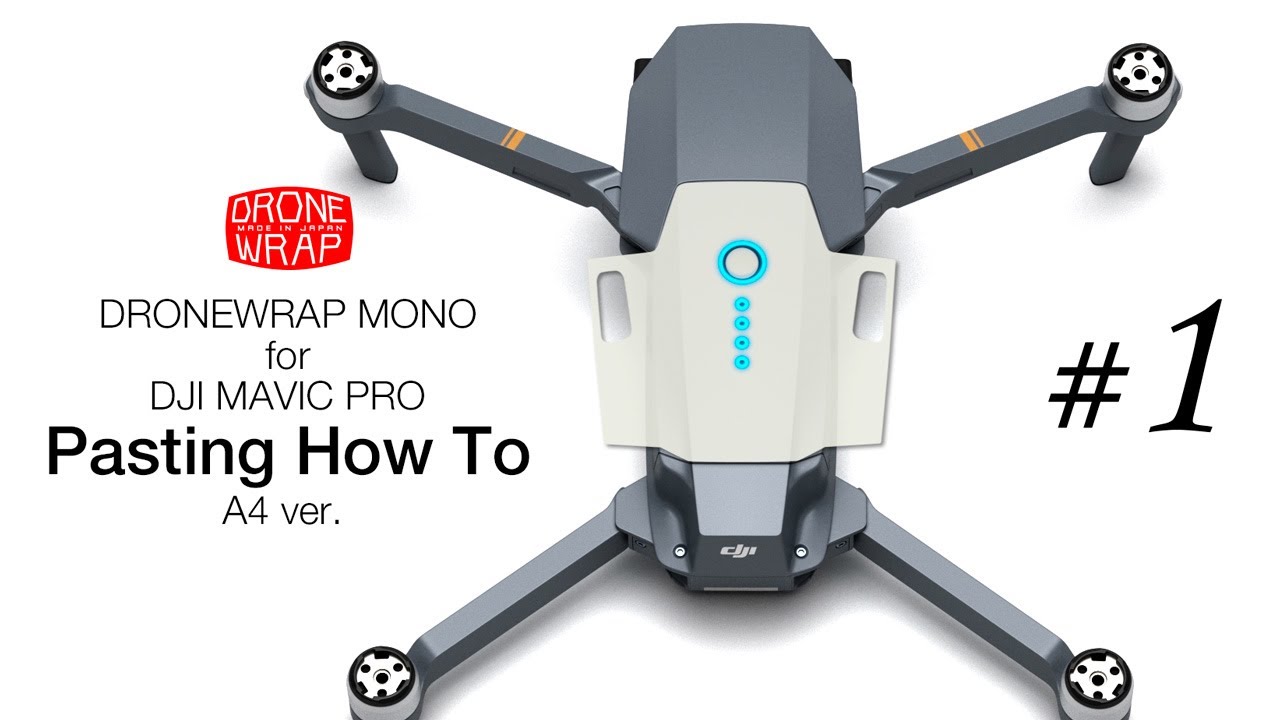 WRAPGRADE for DJI Mavic Pro -  Pasting How To  貼り方 A4