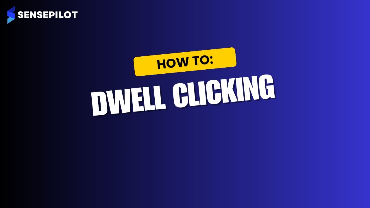 Dwell clicking