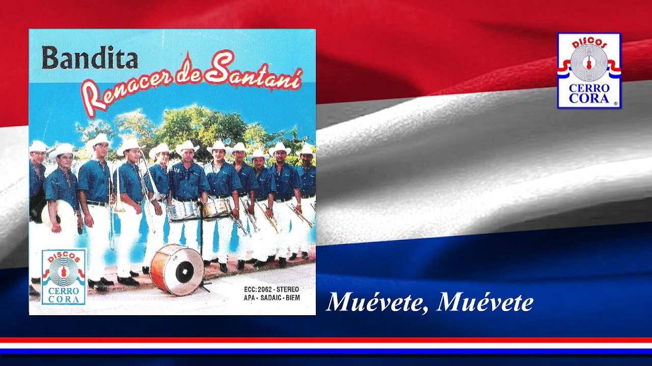 Mu&eacute;vete, Mu&eacute;vete - Bandita Renacer De Santani