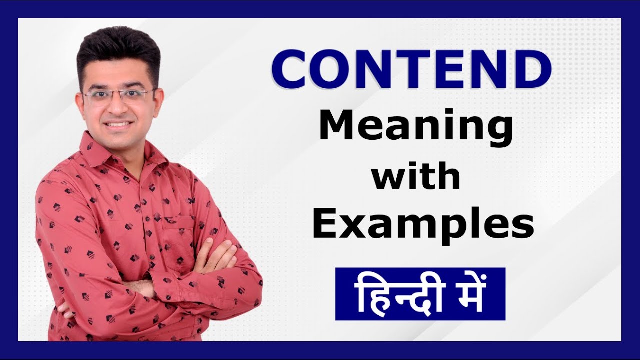 Contend Meaning in Hindi with Example Sentences | Rapid English