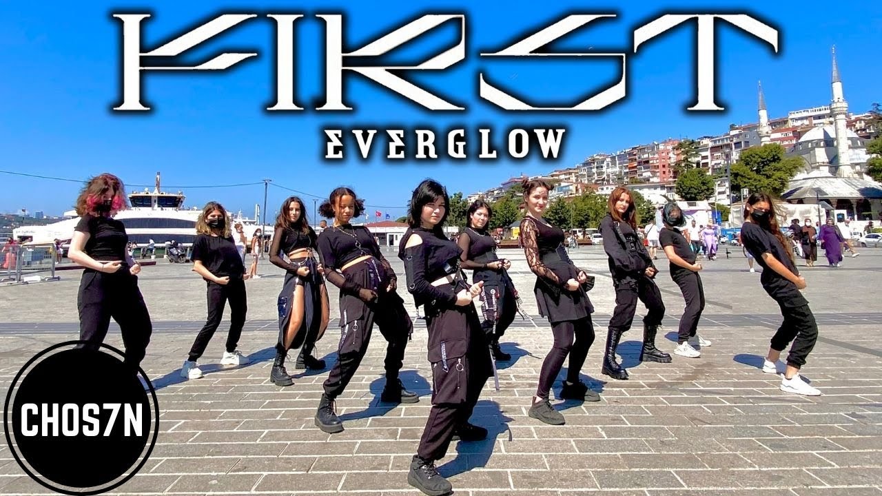 [KPOP IN PUBLIC TURKEY] EVERGLOW (에버글로우) - FIRST Dance Cover by CHOS7N