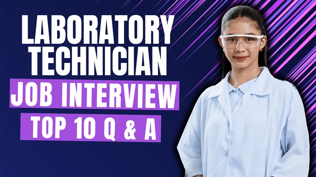 Laboratory Technician Interview Questions and Answers for 2026