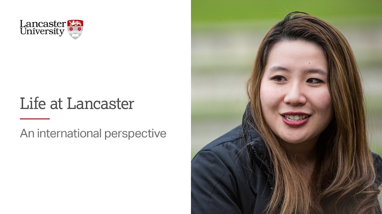 Life at Lancaster - an international perspective