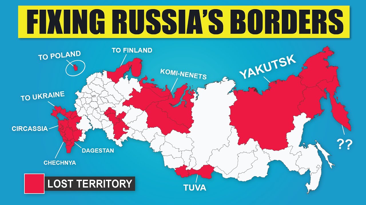 Fixing Russia's Borders (& Making It Smaller)