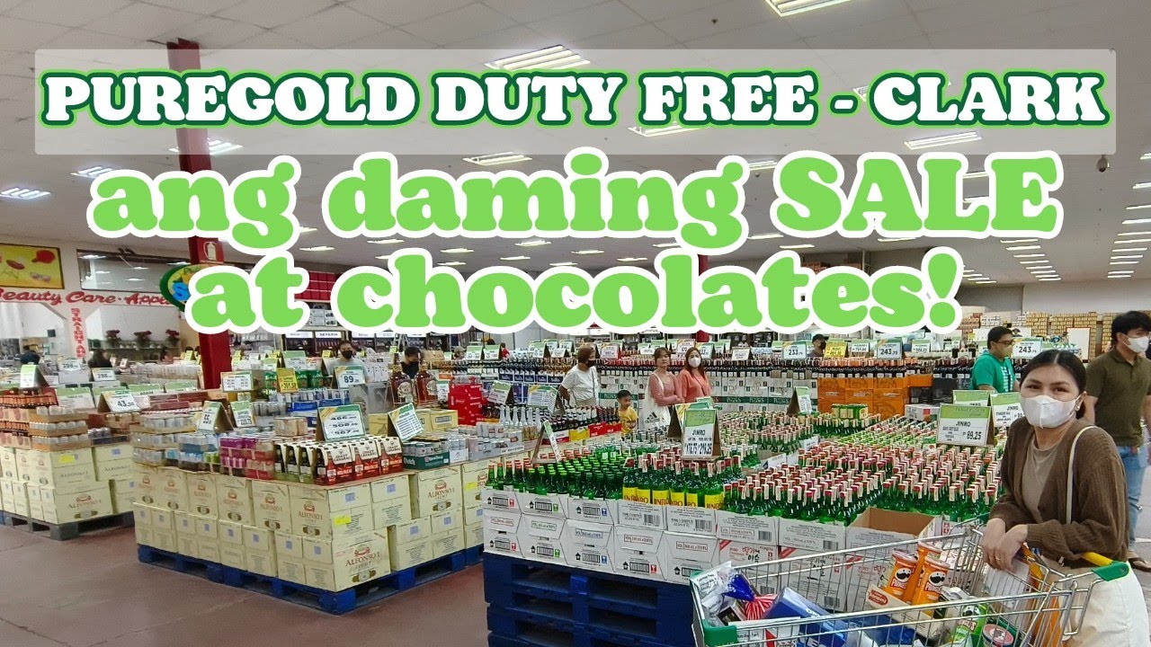 PUREGOLD DUTY FREE - CLARK GROCERY SHOPPING! DAMING SALE, BUY 1 GET 1 AT CHOCOLATES!