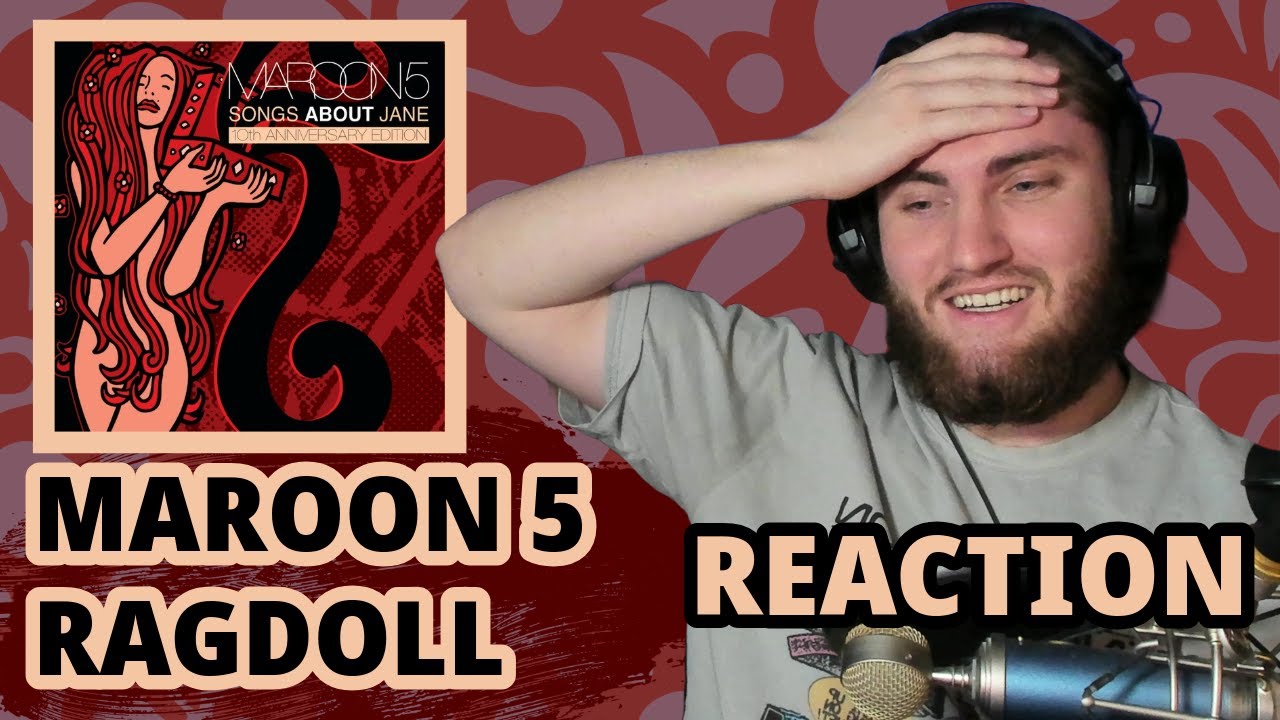 Ratty Reacts to Maroon 5 - Ragdoll Demo/B-Side (HOW IS THIS A B-SIDE?!)