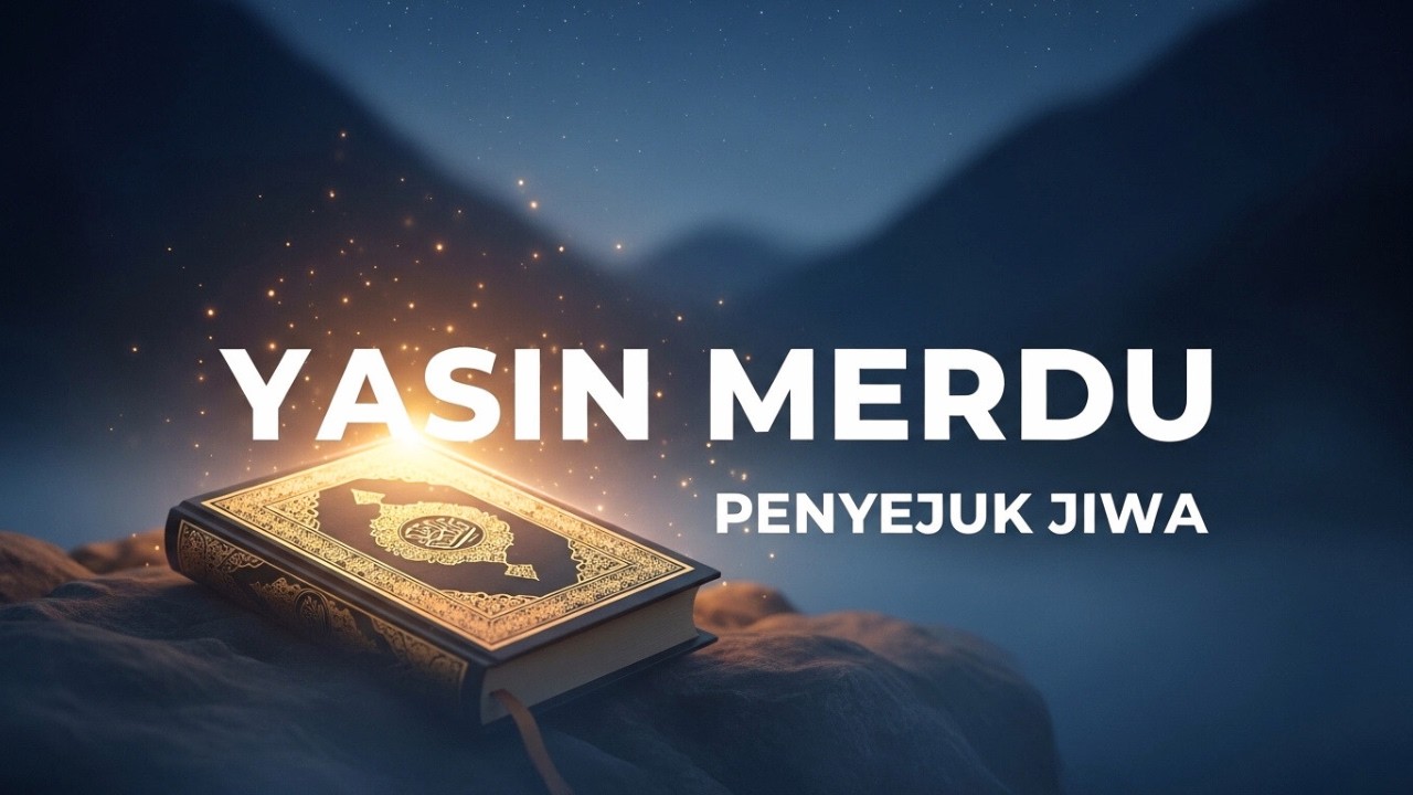Surah Yasin Merdu Full Ayat | Bacaan Al-Qur’an Penenang Hati dan Pikiran