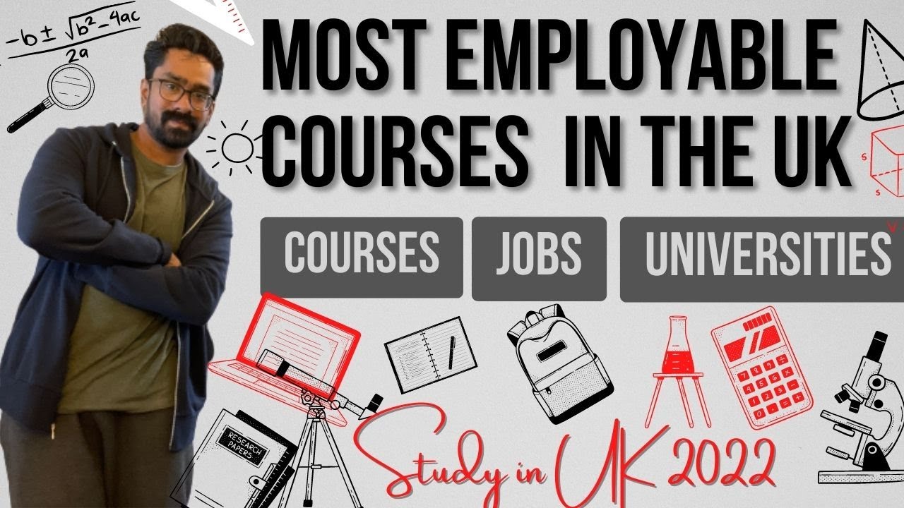 MOST EMPLOYABLE COURSES IN THE UK| COURSES- JOBS- UNIVERSITIES STUDY IN UK 2022-23|TOP 10 COURSES