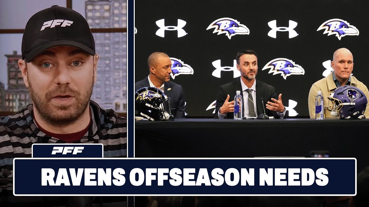 Baltimore Ravens Offseason Team Needs! | PFF NFL Show