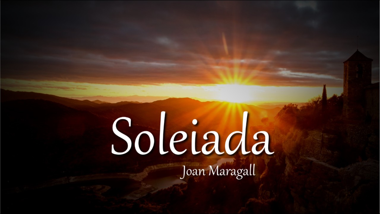 Joan Maragall - Soleiada