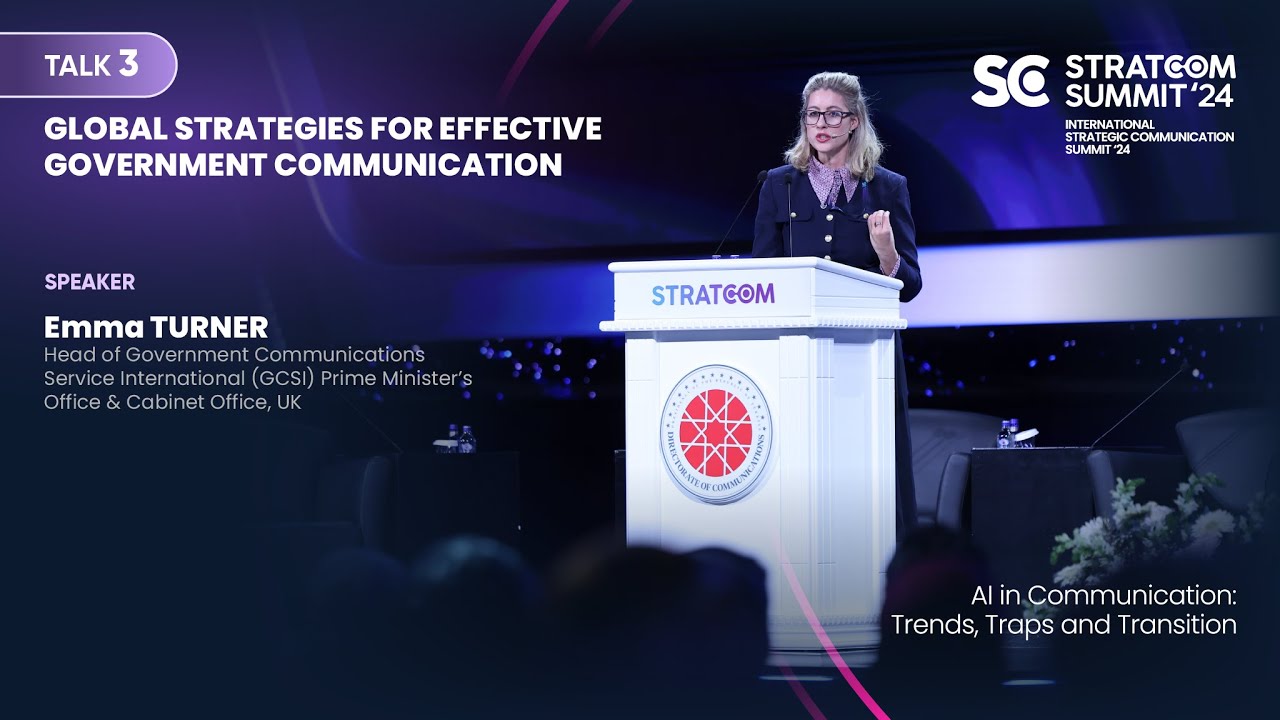Stratcom Summit'24 Talk 3: Global Strategies for Effective Government Communication