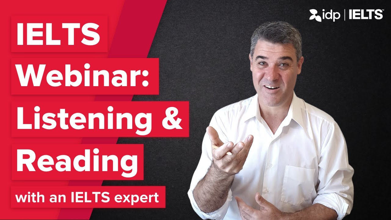 Free IDP Webinar #5: IELTS Listening and Reading Masterclass