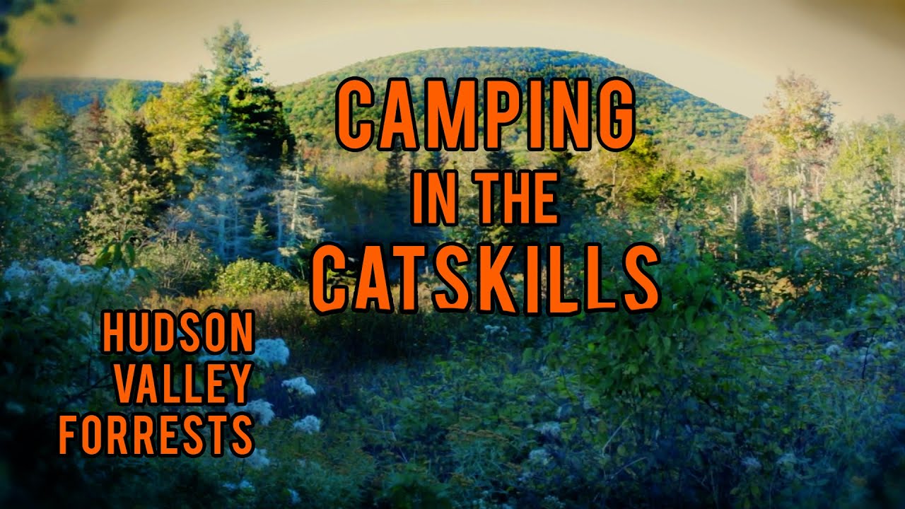 CAMPING, FISHING, & HUNTING in the CATSKILL MOUNTAINS