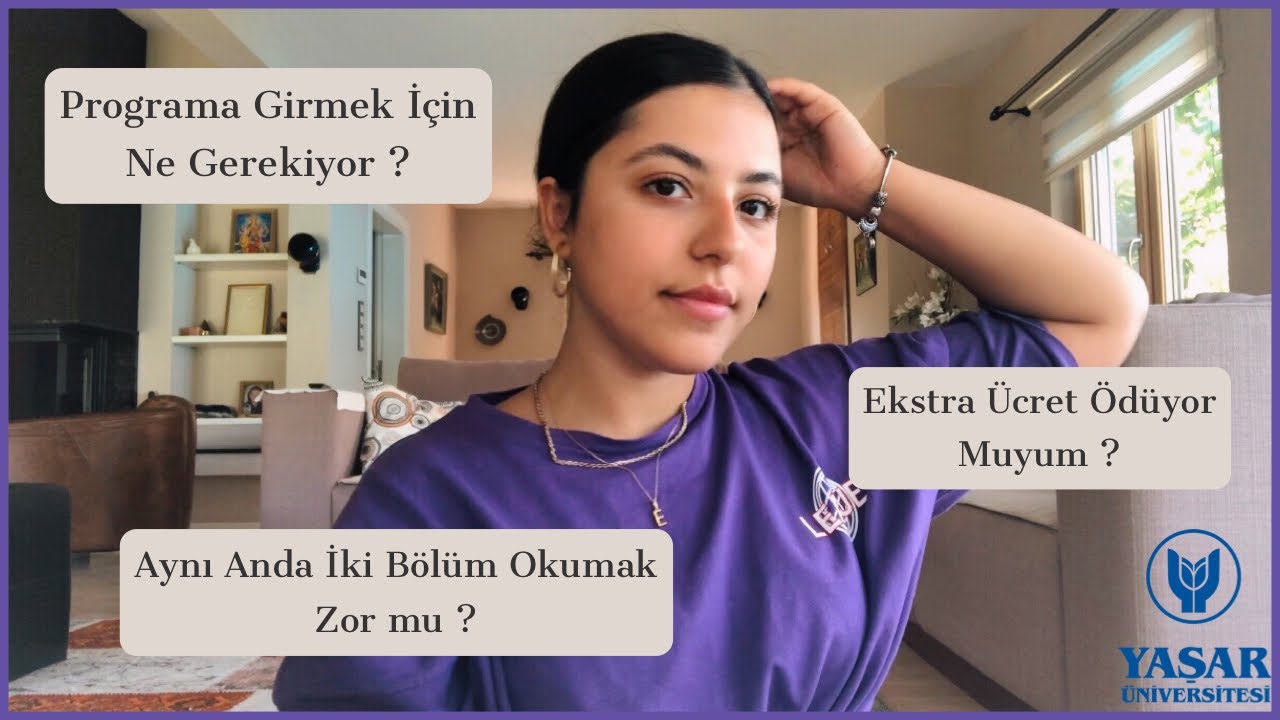 6 Soruda Çift Anadal Programı | Yaşar Üniversitesinde ÇAP Yapmak | İşletme & Psikoloji | Eylül Özgün
