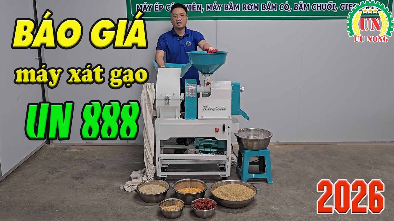 BÁO GIÁ máy xát gạo 24 búa nghiền UN888 đầu năm mới 2026