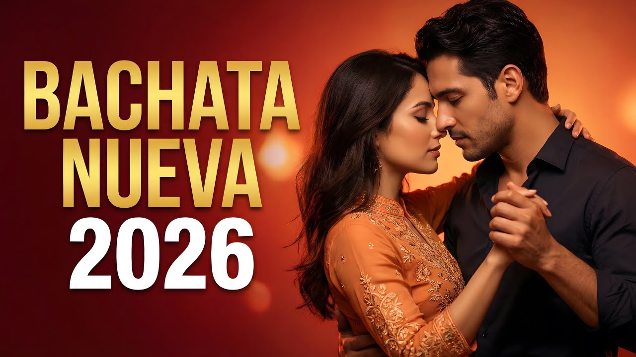 Bachata Mix 2026 Ritmo del Alma | Romance Latino