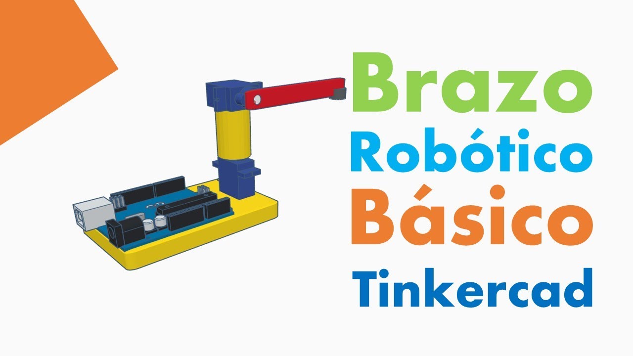 Brazo Robot B&aacute;sico 3D en Tinkercad