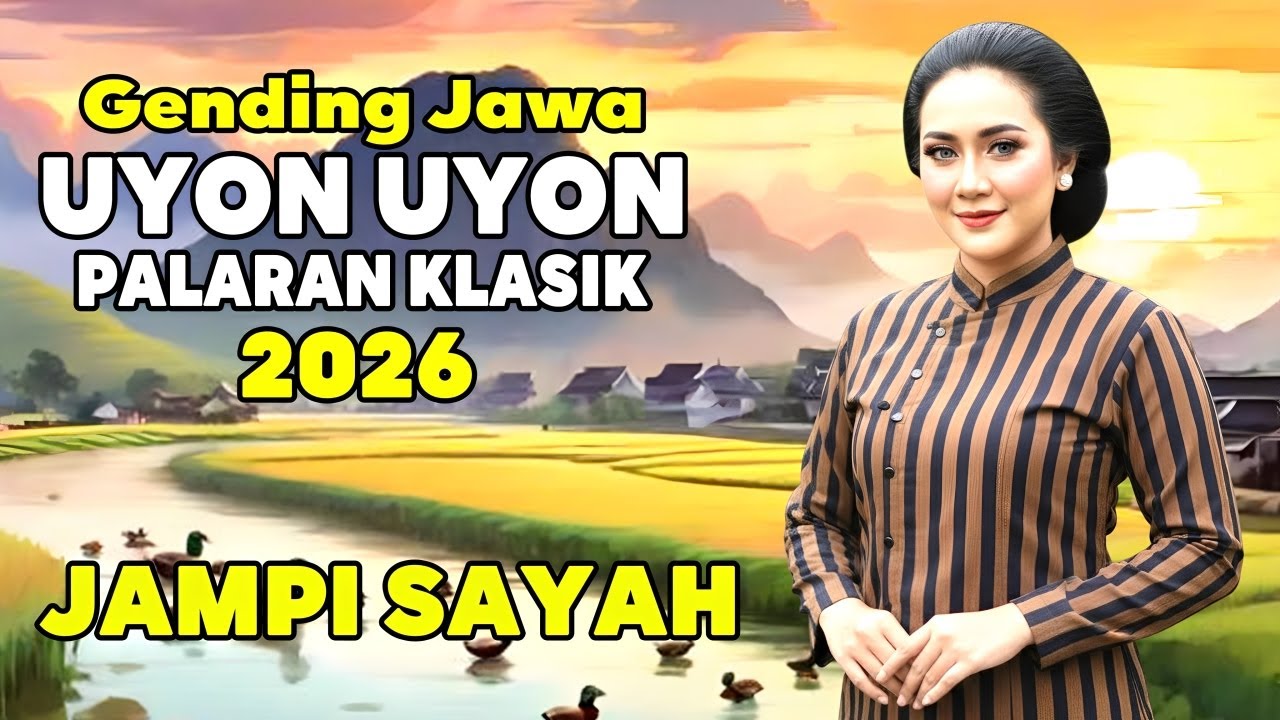 Uyon Uyon Palaran Klasik Paling Nyamleng - Gending Jawa Lawas Kagem Hajatan