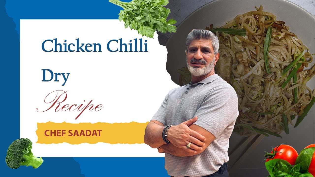 Chicken Chilli Dry | Spicy & Crispy Indo-Chinese Recipe | Chef Saadat