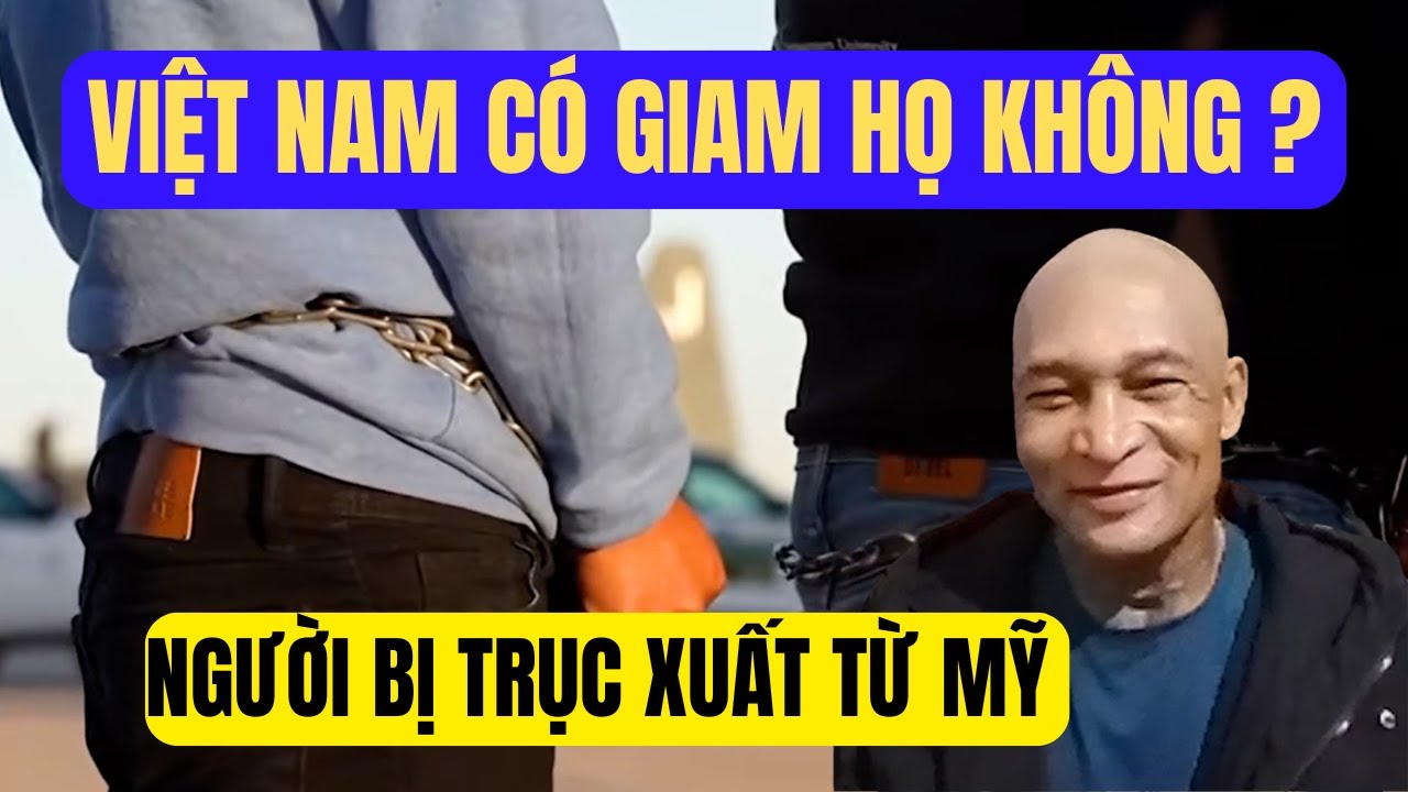 Người Bị Trục Xuất Về Việt Nam Có Dễ Dàng Hòa Nhập Cuộc Sống Không?