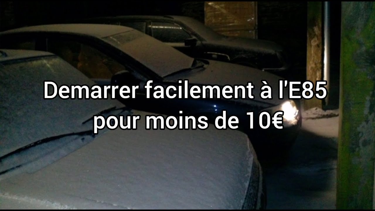 Démarrage facile à l'ethanol E85 en hiver pour moins de 10€