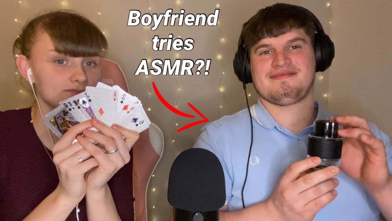 My boyfriend tries ASMR ?!
