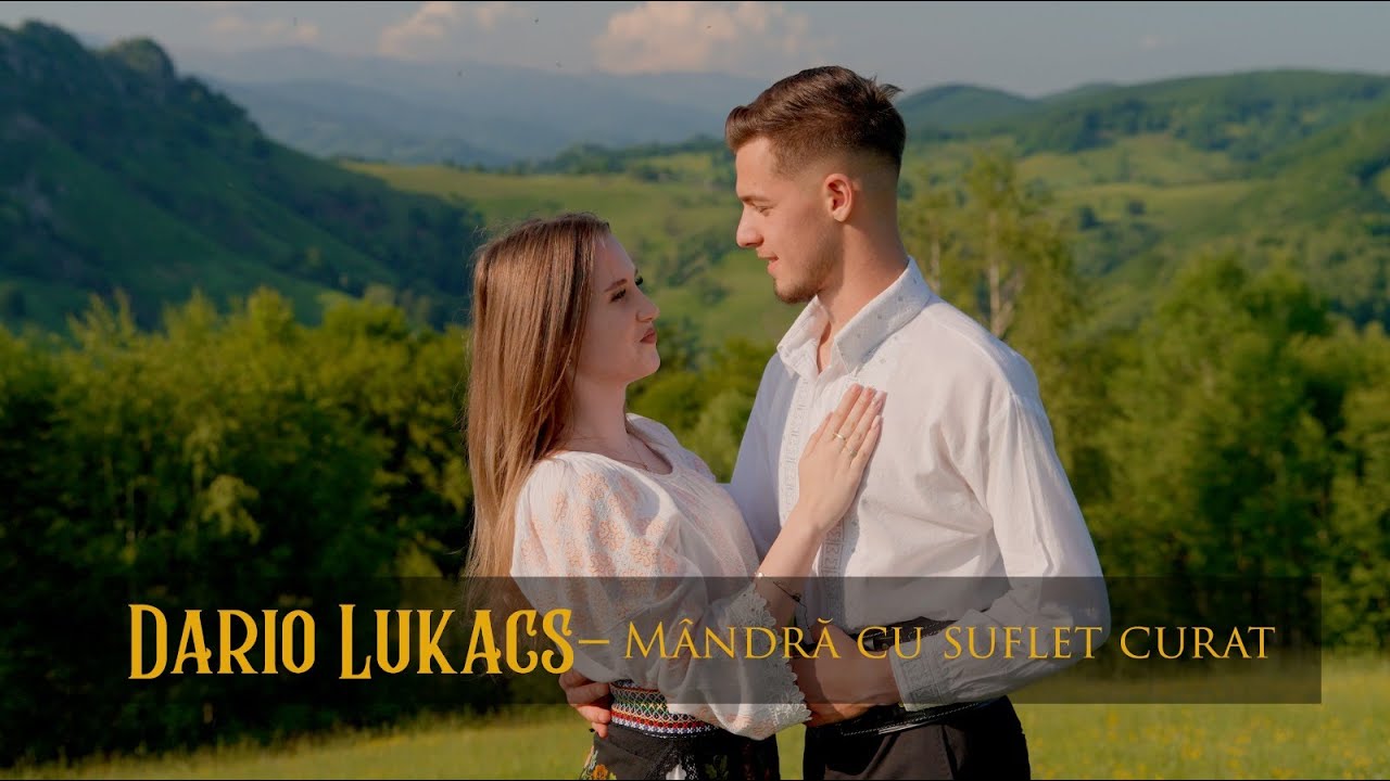 Dario Lukacs - Mândră cu suflet curat