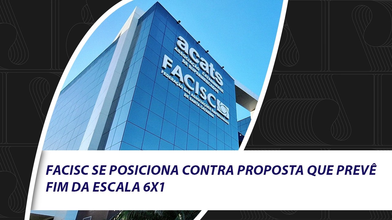 Facisc se posiciona contra proposta que prevê fim da escala 6x1