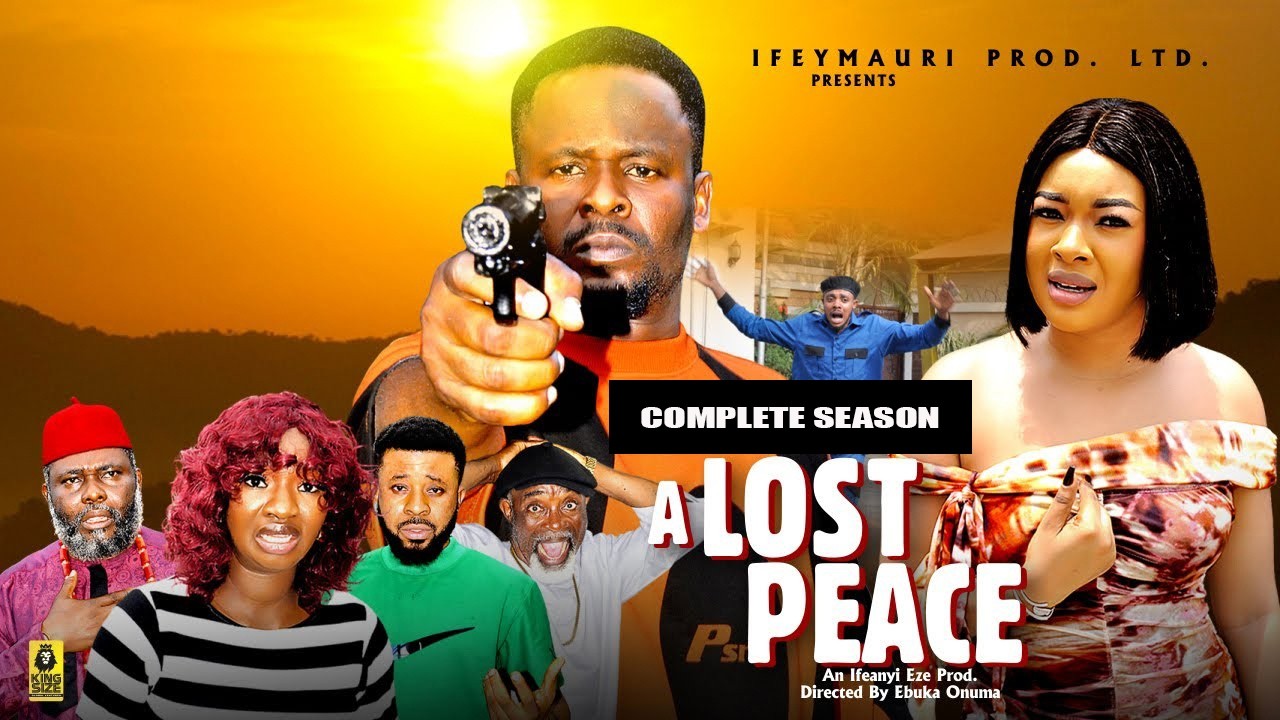 A LOST PEACE (COMPLETE SEASON) - Latest Nigerian Nollywood Movie ||Trending Nollywood Movie